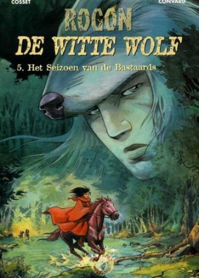 Afbeelding van Rogon de witte wolf #5 - Seizoen bastaards (TALENT UITG, harde kaft)