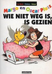 Afbeeldingen van Margo en oscar pluis - Wie niet weg is is gezien - Tweedehands (CASTERMAN, zachte kaft)