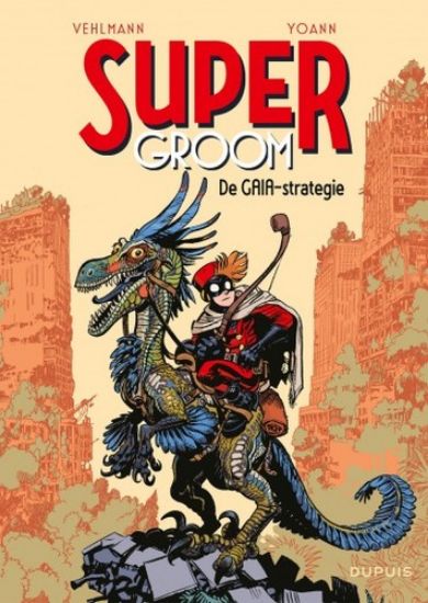 Afbeelding van Supergroom #3 - Gaia-strategie (DUPUIS, zachte kaft)
