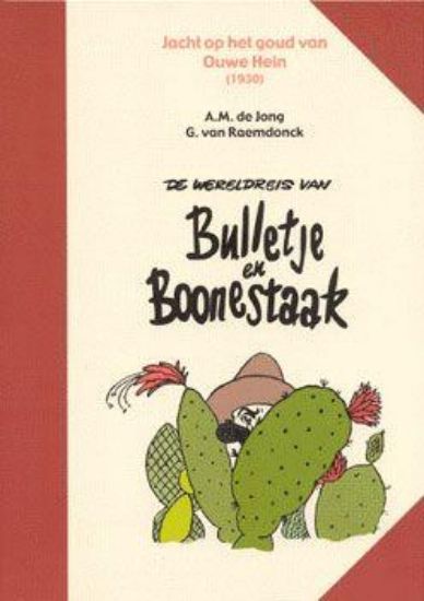 Afbeelding van Bulletje en bonestaak #25 - Jacht op goud ouwe hein (BOUMAAR, zachte kaft)
