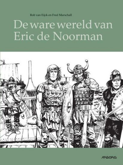 Afbeelding van Eric de noorman - Ware wereld van eric de noorman (ARBORIS, zachte kaft)