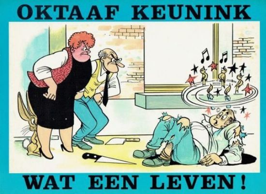 Afbeelding van Oktaaf keunink - Wat een leven - Tweedehands (HET VOLK, zachte kaft)