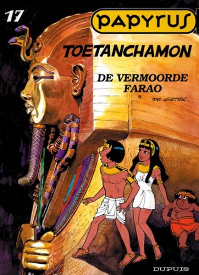 Afbeelding van Papyrus #17 - Toetanchamon vefrmoorde farao (DUPUIS, zachte kaft)