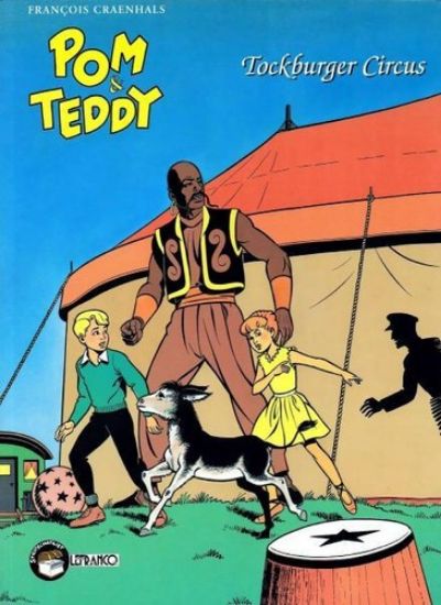 Afbeelding van Pom en teddy - Tockburger circus (LEFRANCQ, zachte kaft)