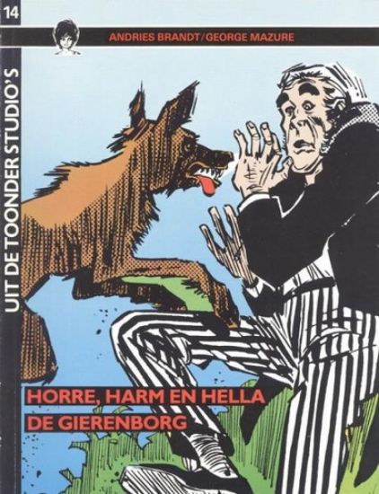 Afbeelding van Uit de toonder studio #14 - Horre,harm hella-gierenbor - Tweedehands (ARBORIS, zachte kaft)