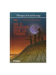 Afbeeldingen van Chroniques de la nuit des temps (frans) #3 - On a marche sur la terre