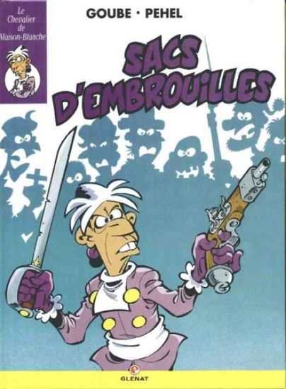 Afbeelding van Chevalier de maison-blanche (frans) - Sacs d'embrouilles (GLENAT, harde kaft)