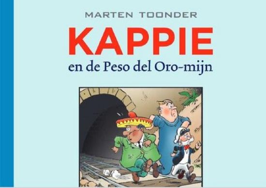 Afbeelding van Kappie #21 - En de peso del oro-mijn (STRIPSTIFT)