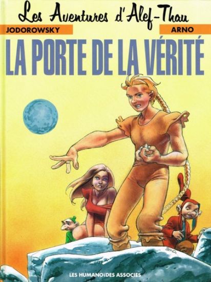 Afbeelding van Aventures d'alef-thau (fra) #7 - La porte de la verite (LES HUMANOIDES ASSOCIES, harde kaft)