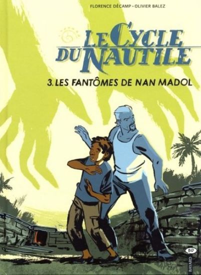 Afbeelding van Le cycle du nautile (fra) #3 - Les fantomes de nan madol (BAYARD , harde kaft)