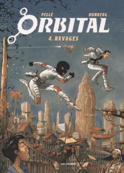 Afbeelding van Orbital #4 - Ravages (MICROBE, zachte kaft)