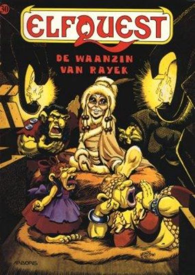 Afbeelding van Elfquest #30 - Waanzin van rayek - Tweedehands (ARBORIS, zachte kaft)