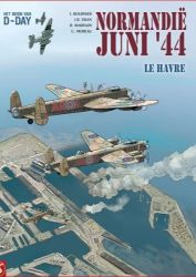 Afbeeldingen van Normandië juni 44 #9 - Le havre (SILVESTER, zachte kaft)
