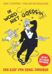 Afbeeldingen van Sjef van oekel - Ik wordt niet goeoeoeoe...