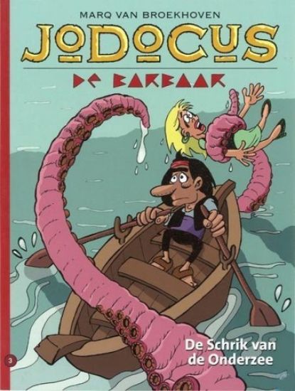 Afbeelding van Jodocus de barbaar #3 - Schrik van de onderzee - Tweedehands (STRIP 2000, zachte kaft)