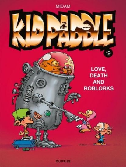Afbeelding van Kid paddle #19 - Love, death and roblorks (DUPUIS, zachte kaft)