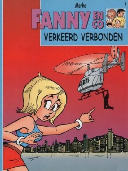 Afbeelding van Fanny en co #4 - Verkeerd verbonden - Tweedehands (STANDAARD, zachte kaft)
