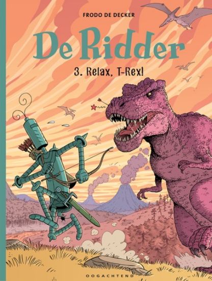 Afbeelding van De ridder #3 - Relax, t-rex! (OOGACHTEND, zachte kaft)