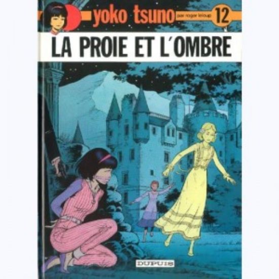 Afbeelding van Yoko tsuno (fra) #12 - La proie et l'ombre - Tweedehands (DUPUIS, harde kaft)
