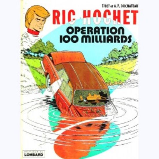 Afbeelding van Ric hochet (fra) - Operation 100 milliards - Tweedehands (LOMBARD, harde kaft)