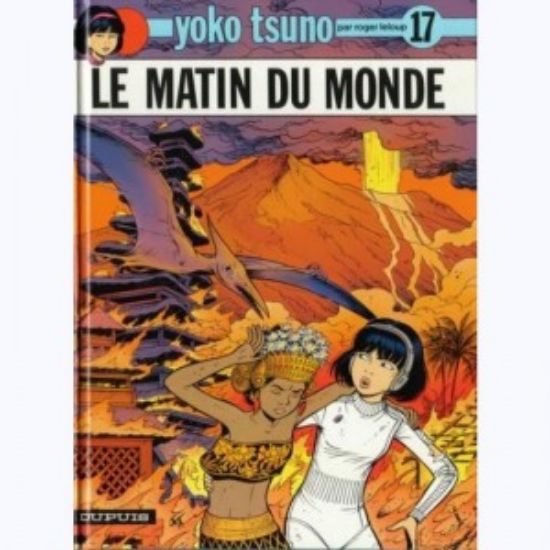 Afbeelding van Yoko tsuno (fra) #17 - Le matin du monde - Tweedehands (DUPUIS, harde kaft)