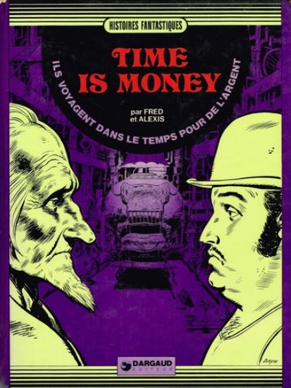 Afbeelding van Histoires fantastiques (fra) - Time is money - Tweedehands (DARGAUD, harde kaft)