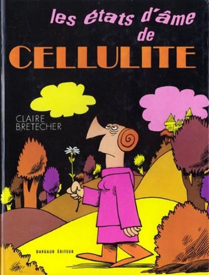 Afbeelding van Cellulite (fra) - Les etats d'ame de cellulite - Tweedehands (DARGAUD, harde kaft)