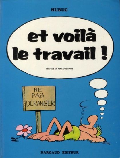 Afbeelding van Et voila le travail (fra) - Et voila le travail - Tweedehands (DARGAUD, harde kaft)
