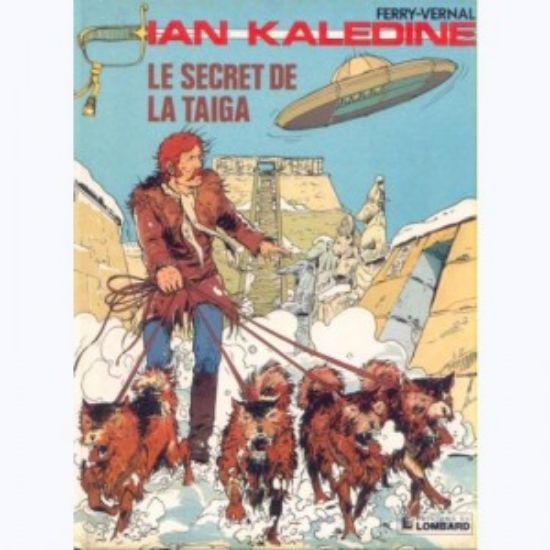 Afbeelding van Ian kaledine (fra) #2 - Le secret de la taiga (LOMBARD, harde kaft)
