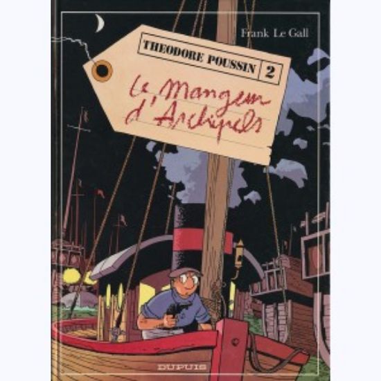 Afbeelding van Theodore poussin #2 - Le mangeur d'archipels (DUPUIS, harde kaft)