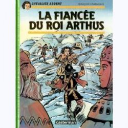 Afbeeldingen van Chevalier ardent (fra) - La fiancee du roi arthus - Tweedehands