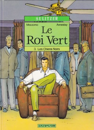 Afbeelding van Le roi vert (fra) #3 - Les chien noirs (DUPUIS, harde kaft)