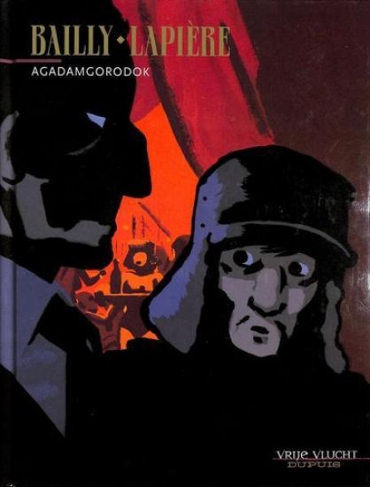 Afbeelding van Vrije vlucht - Bailly agadamgorodok - Tweedehands (DUPUIS, harde kaft)