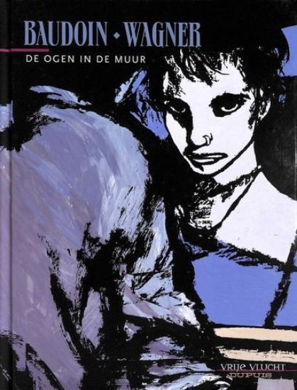 Afbeelding van Vrije vlucht - Baudoin ogen in de muur (DUPUIS, harde kaft)