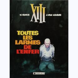 Afbeeldingen van Xiii (fra) #3 - Toutes les larmes de l'enfer - Tweedehands