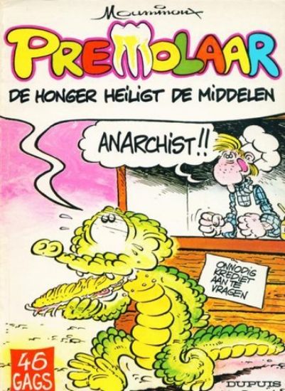 Afbeelding van Premolaar #1 - Honger heiligt middelen - Tweedehands (DUPUIS, zachte kaft)