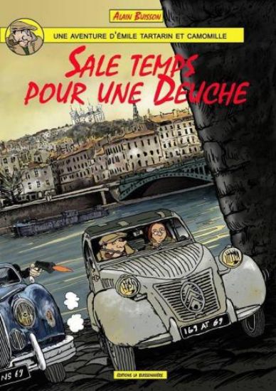 Afbeelding van Aventure d'emile tartarin et camomille (fra) - Sale temps pour une deuche (ED. LA BUISSONNIERE, harde kaft)