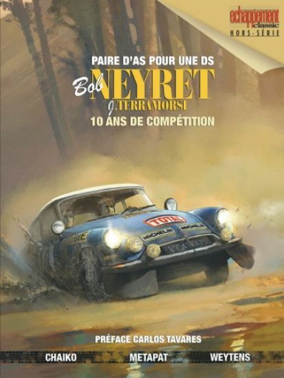 Afbeelding van Paire d'as pur une ds (fra) - Bob neyret g.terramorsi 10 ans de competition (EDITIONS DE PRESSE, harde kaft)