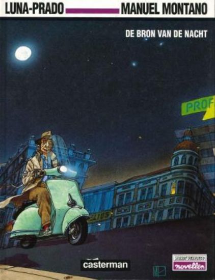Afbeelding van Wordt vervolgd novellen - Manuel montana de bron van de nacht - Tweedehands (CASTERMAN, harde kaft)