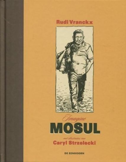 Afbeelding van Imagine mosul (DE EENHOORN, harde kaft)