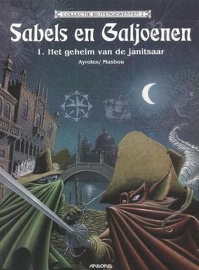Afbeelding van Collectie buitengewesten #2 - Sabels en galjoenen 1 geheim van de janitsaar - Tweedehands (ARBORIS, zachte kaft)