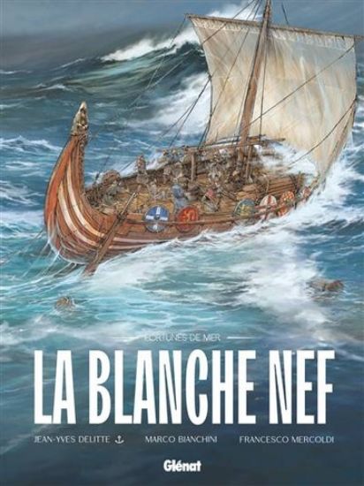 Afbeelding van Fortunes de mer (fra) - La blanche nef (GLENAT, harde kaft)