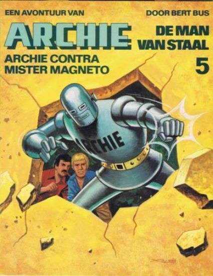 Afbeelding van Archie man staal #5 - Archie contra mister magneto - Tweedehands (OBERON, zachte kaft)