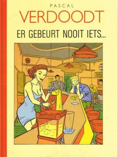 Afbeelding van Creation - Er gebeurt nooit iets.. - Tweedehands (LOEMPIA, harde kaft)