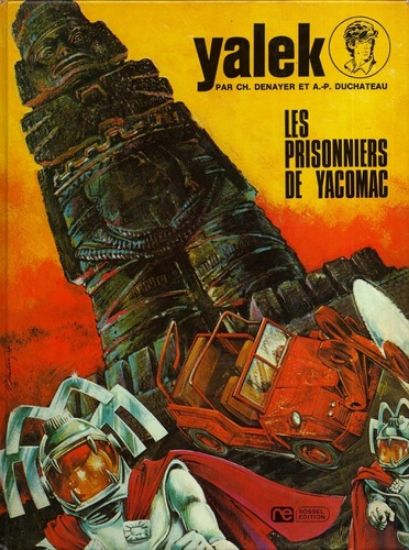 Afbeelding van Yalek (fra) #4 - Les prisonniers de yacomac - Tweedehands (ROSSEL, harde kaft)