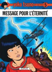 Afbeeldingen van Yoko tsuno (fra) #5 - Message pour l'eternite - Tweedehands