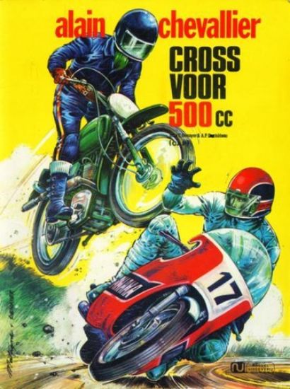Afbeelding van Alain chevallier - Cross voor 500 cc - Tweedehands (ROSSEL, zachte kaft)