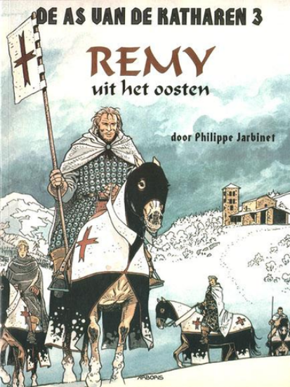 Afbeelding van As van de katharen #3 - Remy uit het oosten (ARBORIS, zachte kaft)