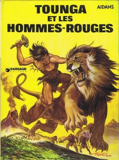 Afbeelding van Tounga (fra) - Et les hommes-rouges - Tweedehands (LOMBARD, harde kaft)