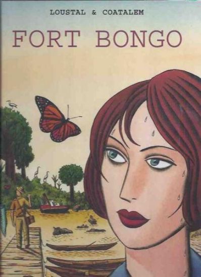 Afbeelding van Loustal - Fort bongo (OOG BLIK, harde kaft)